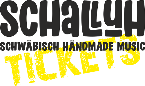 SCHALLUH Tickets